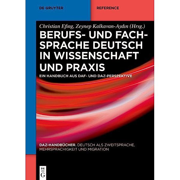 Berufs- und Fachsprache Deutsch in Wissenschaft und Praxis / DaZ-Handbücher