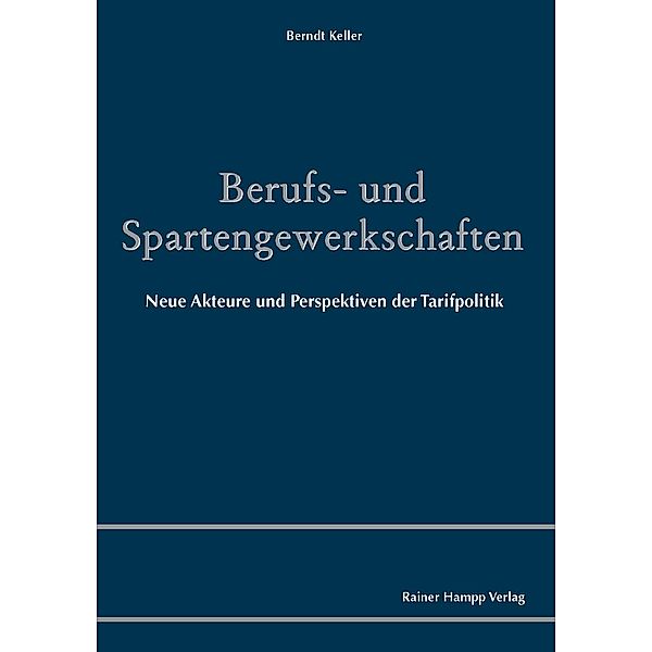 Berufs- und Spartengewerkschaften, Berndt Keller