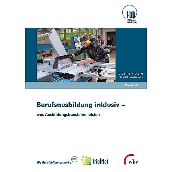 Berufsausbildung inklusiv - was Ausbildungsbausteine leisten