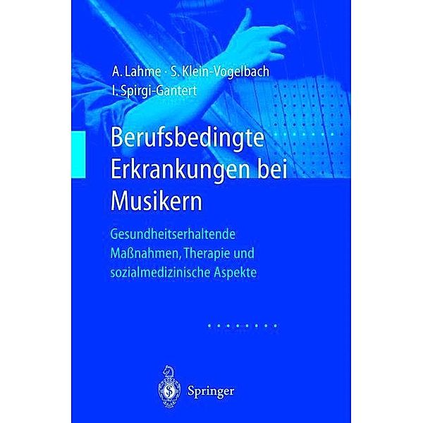 Berufsbedingte Erkrankungen bei Musikern, Albrecht Lahme, Susanne Klein-Vogelbach, Irene Spirgi-Gantert