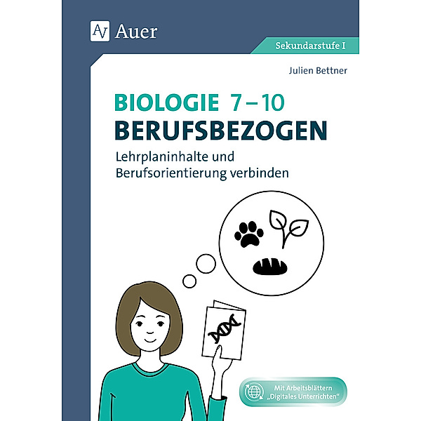Berufsbezogener Fachunterricht / Set: Biologie 7-10 berufsbezogen, m. 1 Beilage, Julien Bettner