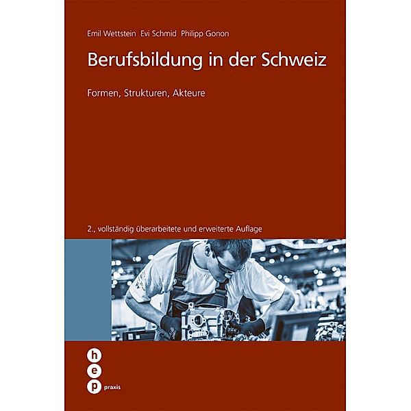 Berufsbildung in der Schweiz (E-Book), Emil Wettstein, Evi Schmid, Philipp Gonon