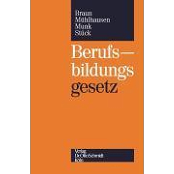 Berufsbildungsgesetz, Matthias Braun, Volker Stück, Peter Mühlhausen