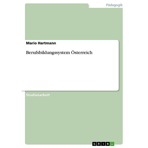 Berufsbildungssystem Österreich, Mario Hartmann