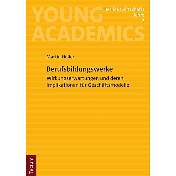 Berufsbildungswerke / Young Academics: Betriebswirtschaftslehre Bd.2, Martin Holler
