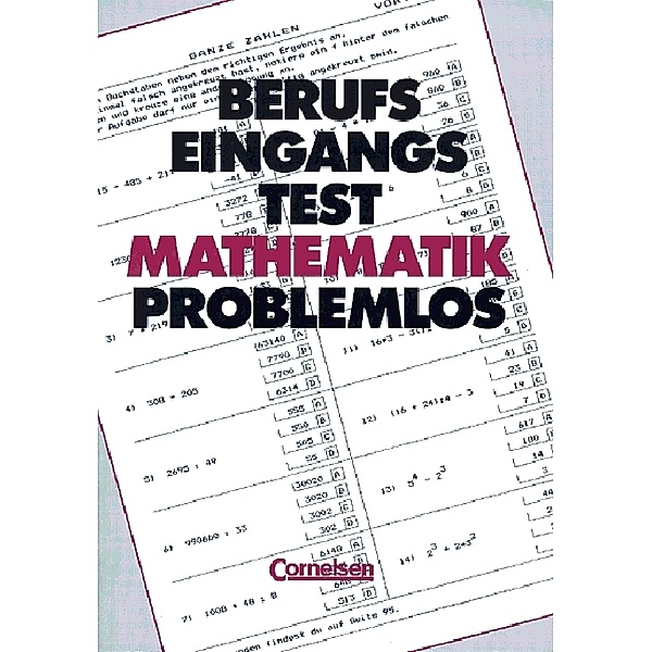 Berufseingangstest: Mathematik problemlos, Horst Wippermann, Klaus-Dieter Soika, Claus D. Soika