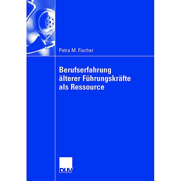 Berufserfahrung älterer Führungskräfte, Petra Fischer