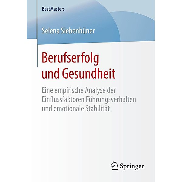 Berufserfolg und Gesundheit / BestMasters, Selena Siebenhüner