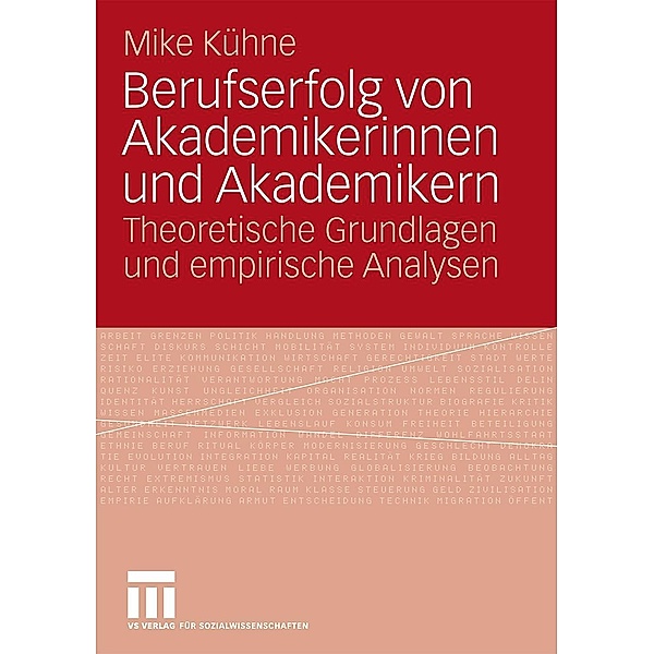 Berufserfolg von Akademikerinnen und Akademikern, Mike Kühne