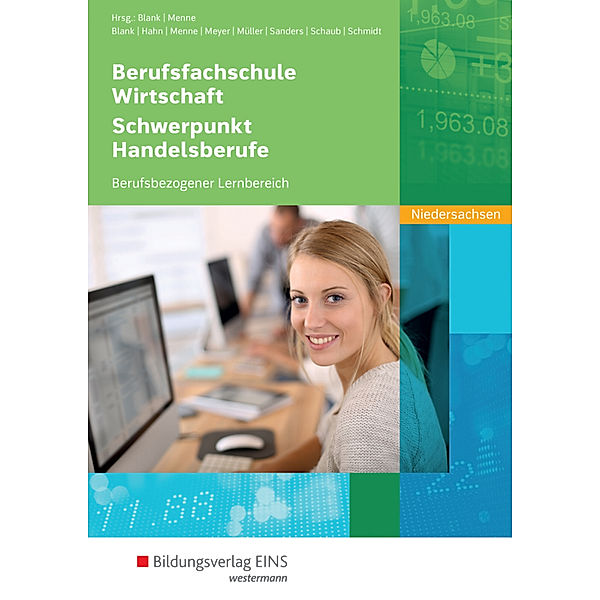 Berufsfachschule Wirtschaft - Schwerpunkt Handelsberufe, Ausgabe Niedersachsen - Schülerband, Hans Dr. Hahn, Jörn Menne, Helge Meyer, Helmut Müller, Bernd Sanders, Ingo Schaub, Christian Schmidt, Andreas Blank