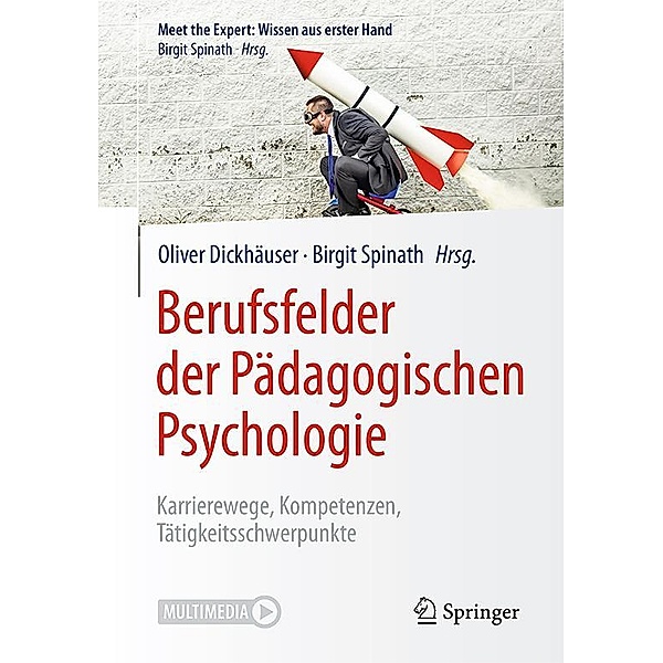 Berufsfelder der Pädagogischen Psychologie / Meet the Expert: Wissen aus erster Hand