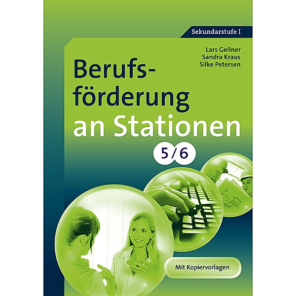 Berufsförderung an Stationen 5/6, Lars Gellner, Sandra Kraus, Silke Petersen