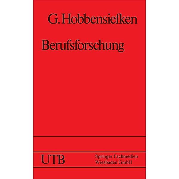 Berufsforschung / Universitätstaschenbücher Bd.985, Günter Hobbensiefken