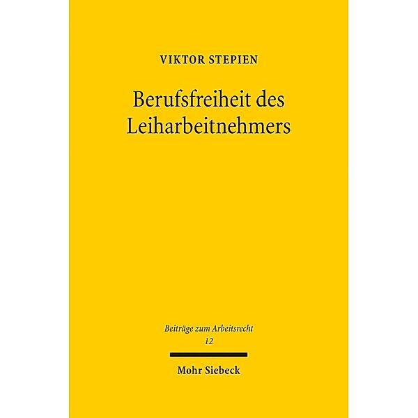 Berufsfreiheit des Leiharbeitnehmers, Viktor Stepien