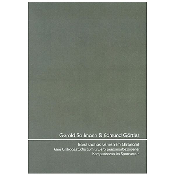 Berufsnahes Lernen im Ehrenamt, Gerald Sailmann, Edmund Görtler