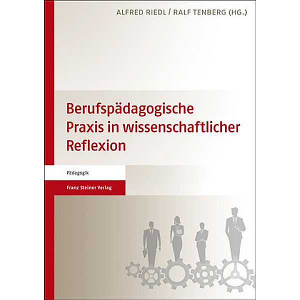 Berufspädagogische Praxis in wissenschaftlicher Reflexion