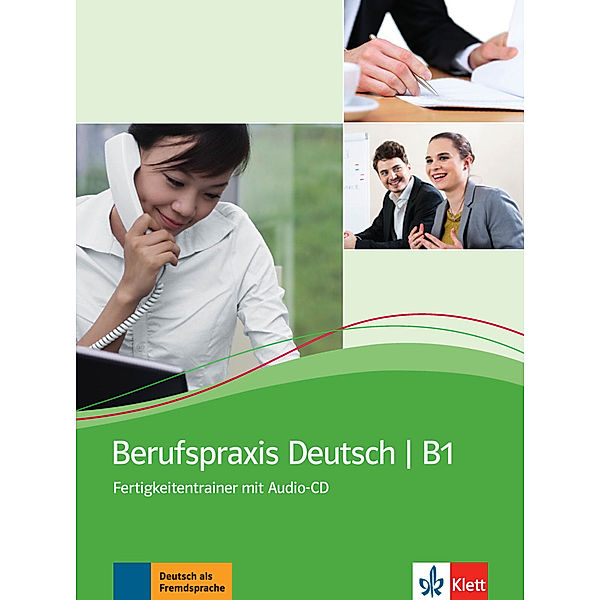 Berufspraxis Deutsch B1, m. Audio-CD