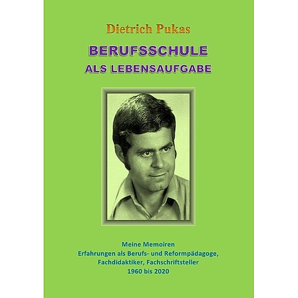 Berufsschule als Lebensaufgabe, Dietrich Pukas