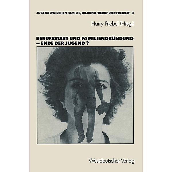 Berufsstart und Familiengründung - Ende der Jugend?