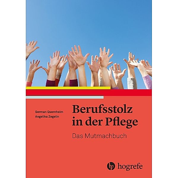 Berufsstolz in der Pflege, German Quernheim, Angelika Zegelin