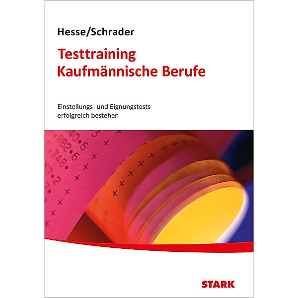 Berufsstrategie / STARK Testtraining Kaufmännische Berufe, Jürgen Hesse, Hans Christian Schrader, Carsten Roelecke