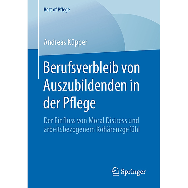 Berufsverbleib von Auszubildenden in der Pflege, Andreas Küpper