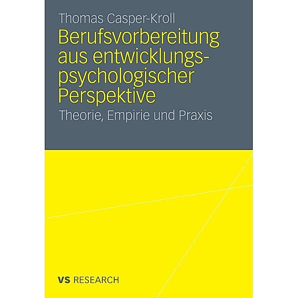 Berufsvorbereitung aus entwicklungspsychologischer Perspektive, Thomas Casper-Kroll