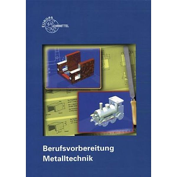 Berufsvorbereitung Metalltechnik, Theo Jeske, Burckhart Schneck