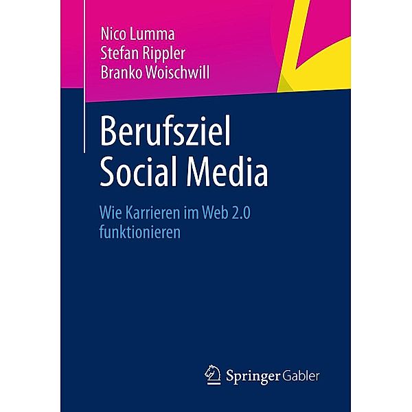 Berufsziel Social Media, Nico Lumma, Stefan Rippler, Branko Woischwill