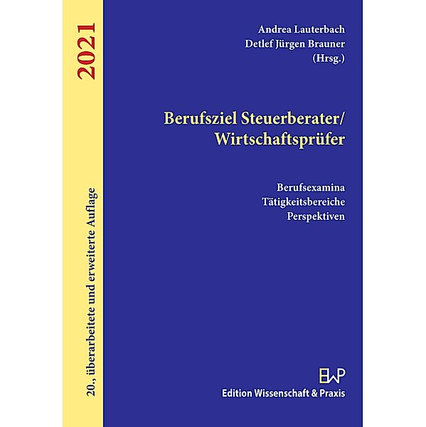 Berufsziel Steuerberater/Wirtschaftsprüfer 2021.