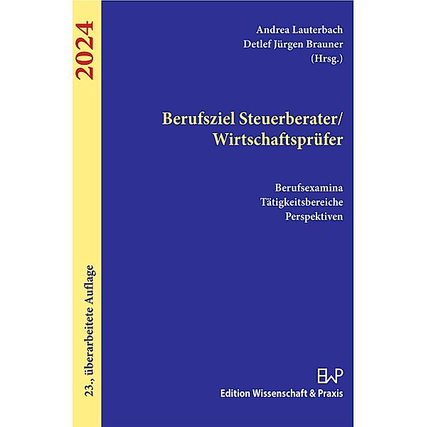 Berufsziel Steuerberater/Wirtschaftsprüfer 2024.