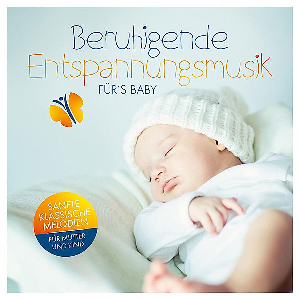 Beruhigende Entspannungsmusik fürs Baby, Various