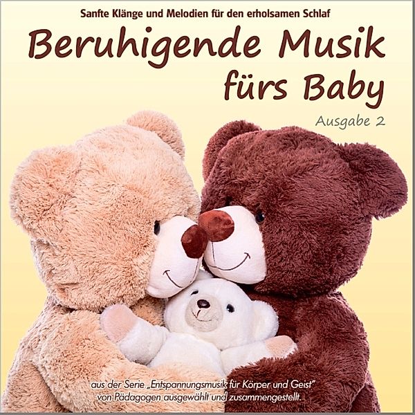 Beruhigende Musik fürs Baby 2 - Sanfte Klänge und Melodien für den  erholsamen Schlaf von Electric Air Project | Weltbild.at
