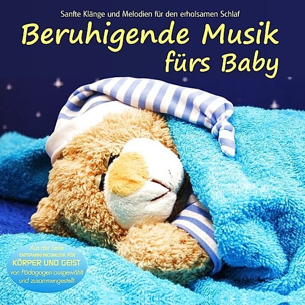 Beruhigende Musik fürs Baby - Sanfte Klänge und Melodien für den erholsamen Schlaf, Electric Air Project