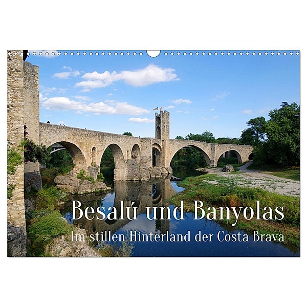 Besalú und Banyolas (Wandkalender 2024 DIN A3 quer), CALVENDO Monatskalender, Berthold Werner