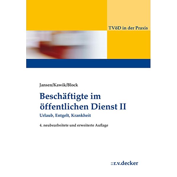 Beschäftigte im Öffentlichen Dienst II / TVöD in der Praxis, Beatrix Jansen, Michael Kawik, Alexander Block