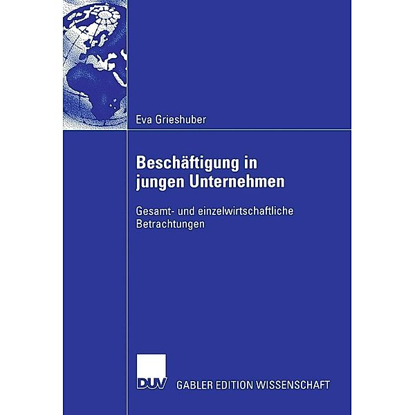 Beschäftigung in jungen Unternehmen, Eva Grieshuber