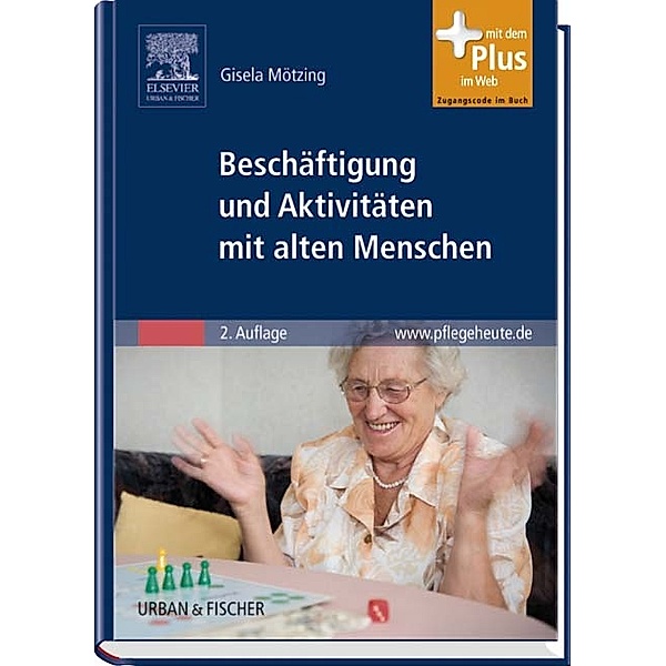 Beschäftigung und Aktivitäten mit alten Menschen, Gisela Mötzing