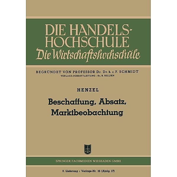 Beschaffung, Absatz, Marktbeobachtung, Friedrich Henzel
