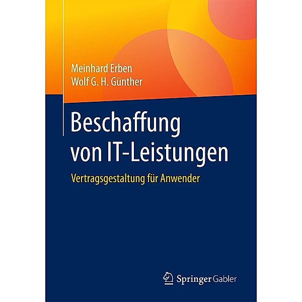 Beschaffung von IT-Leistungen, Meinhard Erben, Wolf G. H. Günther