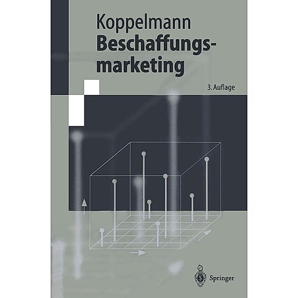 Beschaffungsmarketing / Springer-Lehrbuch, Udo Koppelmann