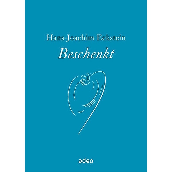 Beschenkt, Hans-Joachim Eckstein