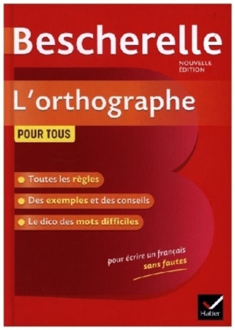 Bescherelle L'orthographe pour tous Nouvelle edition Buch versandkostenfrei  bei Weltbild.de bestellen