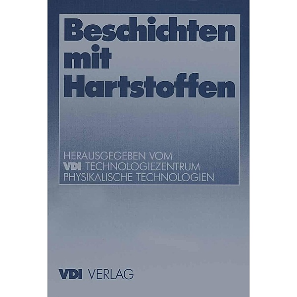 Beschichten mit Hartstoffen / VDI-Buch, Kenneth A. Loparo