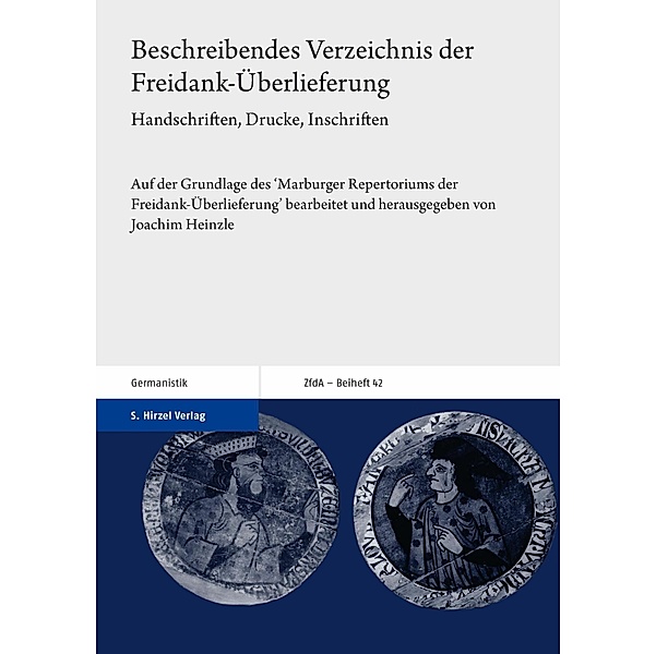 Beschreibendes Verzeichnis der Freidank-Überlieferung, Joachim Heinzle