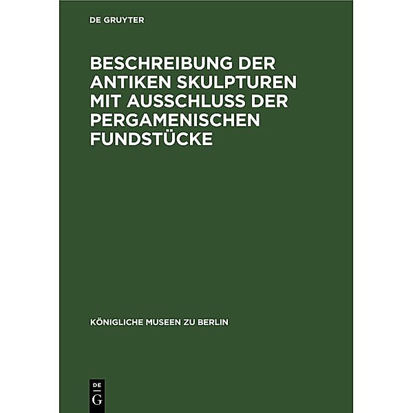 Beschreibung der Antiken Skulpturen mit Ausschluss der pergamenischen Fundstücke