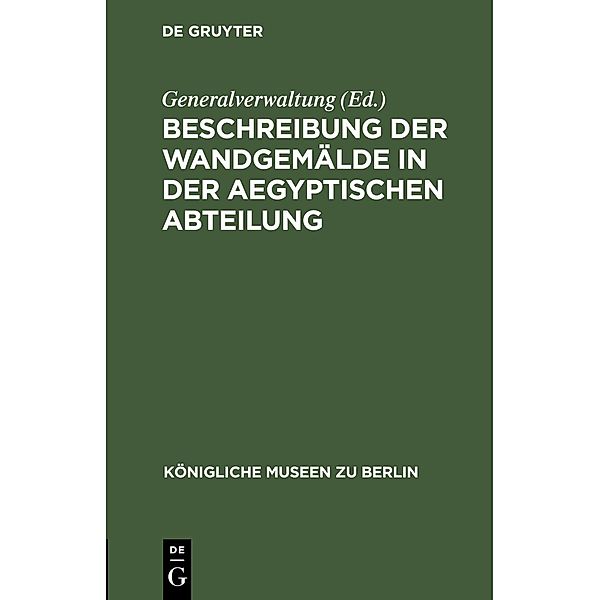 Beschreibung der Wandgemälde in der Aegyptischen Abteilung