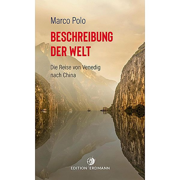 Beschreibung der Welt, Marco Polo, August (Übers. Bürck