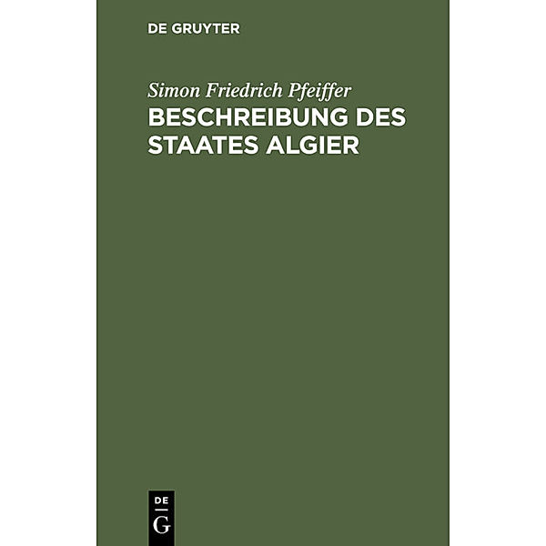 Beschreibung des Staates Algier, Simon Friedrich Pfeiffer