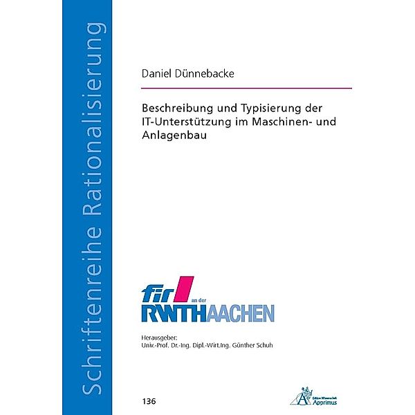 Beschreibung und Typisierung der IT-Unterstützung im Maschinen- und Anlagenbau, Daniel Dünnebacke